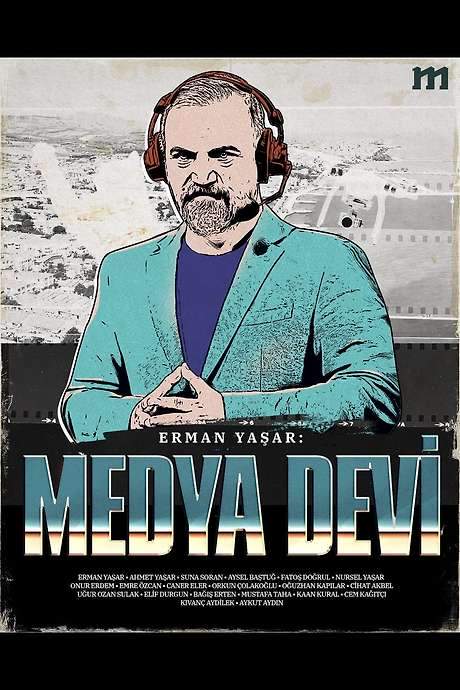 Erman Yaşar: The Media Giant